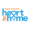 Super Channel Heart and Home